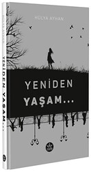 Yeniden Yaşam - 1