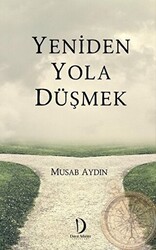 Yeniden Yola Düşmek - 1