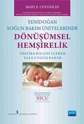 Yenidoğan Yoğun Bakım Ünitelerinde Dönüşümsel Hemşirelik - 1