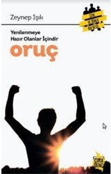 Yenilenmeye Hazır Olanlar İçindir Oruç - 1