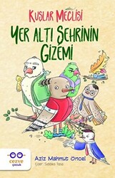 Yer Altı Şehrinin Gizemi - Kuşlar Meclisi - 1