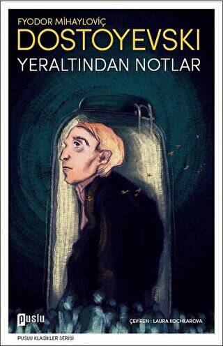 Yeraltından Notlar - 1