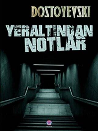 Yeraltından Notlar - 1