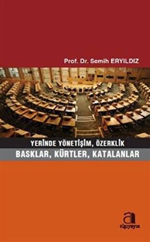 Yerinde Yönetişim, Özerklik - 1