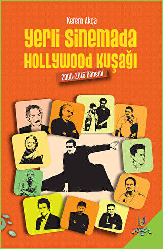 Yerli Sinemada Hollywood Kuşağı - 1