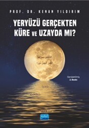 Yeryüzü Gerçekten Küre ve Uzayda mı? - 1