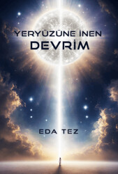 Yeryüzüne İnen Devrim - 1