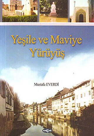 Yeşile ve Maviye Yürüyüş - 1