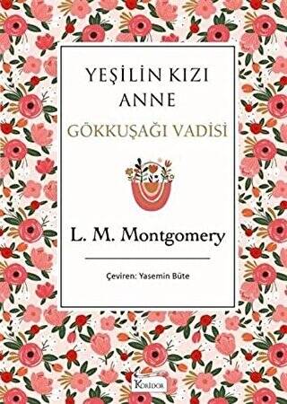 Yeşilin Kızı Anne 7 - Gökkuşağı Vadisi Bez Ciltli - 1