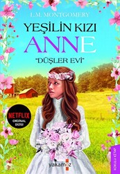 Yeşilin Kızı Anne - Düşler Evi - 1