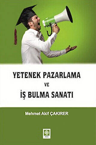 Yetenek Pazarlama ve İş Bulma Sanatı - 1