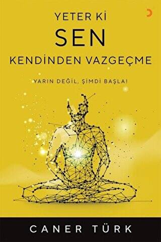 Yeter ki Sen Kendinden Vazgeçme - 1