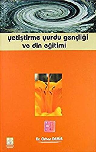 Yetiştirme Yurdu Gençliği ve Din Eğitimi - 1