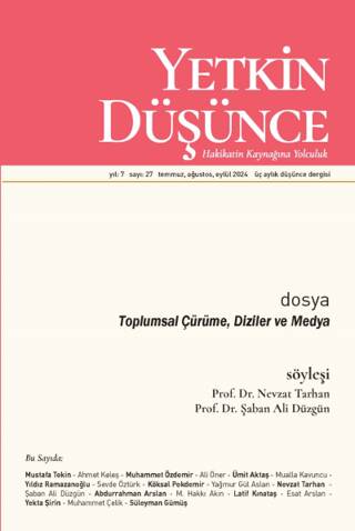 Yetkin Düşünce Dergisi Yıl: 7 Sayı 27 - Temmuz, Ağustos, Eylül 2024 - 1