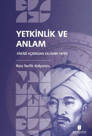 Yetkinlik ve Anlam: Farabi Açısından Kelamın Yapısı - 1