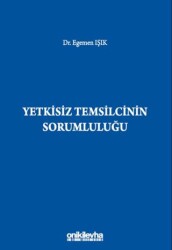 Yetkisiz Temsilcinin Sorumluluğu - 1