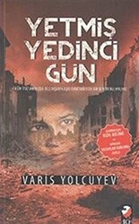 Yetmiş Yedinci Gün - 1