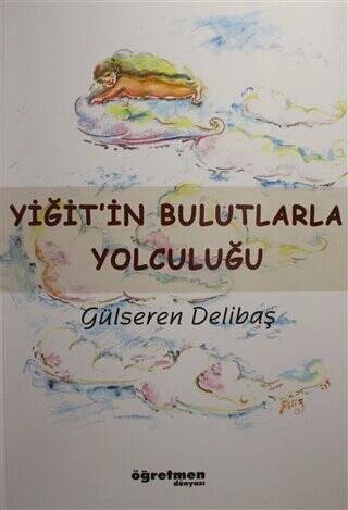 Yiğit`in Bulutlarla Yolculuğu - 1