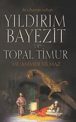 Yıldırım Bayezit ve Topal Timur - 1