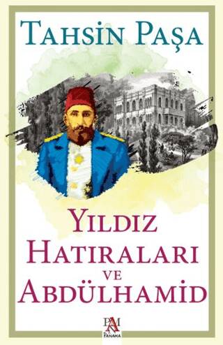 Yıldız Hatıraları ve Abdülhamid - 1