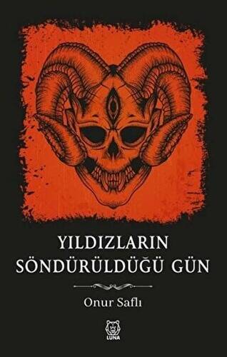 Yıldızların Söndürüldüğü Gün - 1