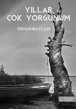 Yıllar Çok Yorgunum - 1