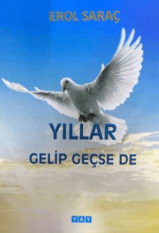 Yıllar Gelip Geçse de - 1