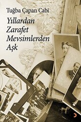 Yıllardan Zarafet Mevsimlerden Aşk - 1