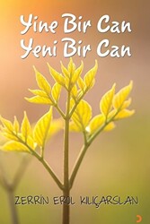 Yine Bir Can Yeni Bir Can - 1