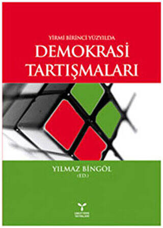 Yirmi Birinci Yüzyılda Demokrasi Tartışmaları - 1