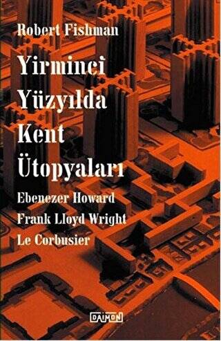 Yirminci Yüzyılda Kent Ütopyaları - 1