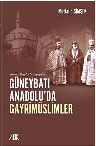 Yirminci Yüzyılın İlk Çeyreğinde Güneybatı Anadolu’da Gayrimüslimler - 1