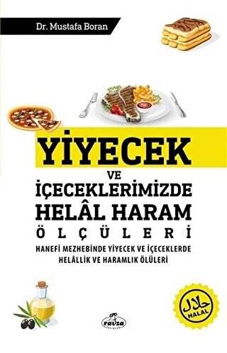 Yiyecek ve İçeceklerimizde Helal Haram Ölçüleri - 1