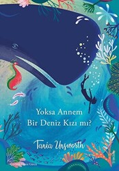 Yoksa Annem Bir Deniz Kızı mı? - 1