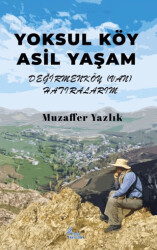 Yoksul Köy Asil Yaşam - 1