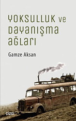 Yoksulluk ve Dayanışma Ağları - 1