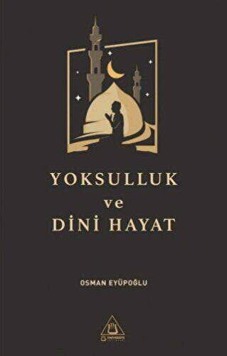 Yoksulluk ve Dini Hayat - 1