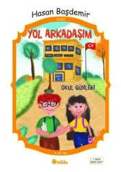 Yol Arkadaşım - Okul Günleri - 1