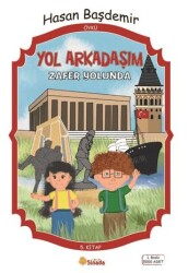 Yol Arkadaşım Zafer Yolunda - 5. Kitap - 1