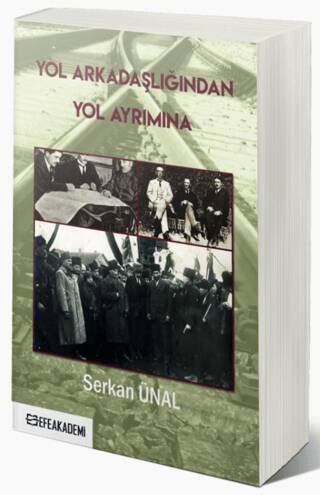 Yol Arkadaşlığından Yol Ayrımına - 1