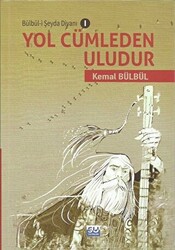 Yol Cümleden Uludur - 1