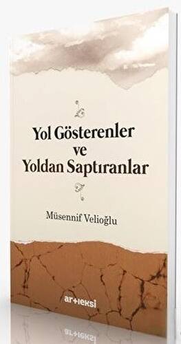 Yol Gösterenler ve Yoldan Saptıranlar - 1