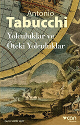 Yolculuklar ve Öteki Yolculuklar - 1