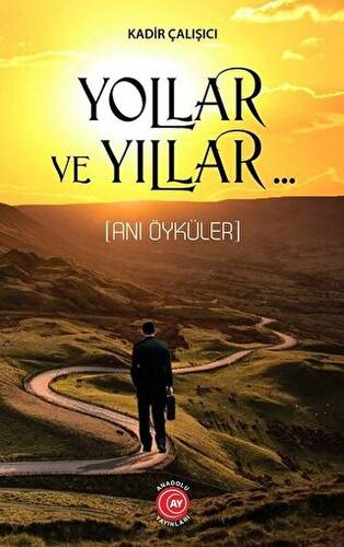 Yollar ve Yıllar - 1