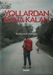 Yollardan Bana Kalan - 1