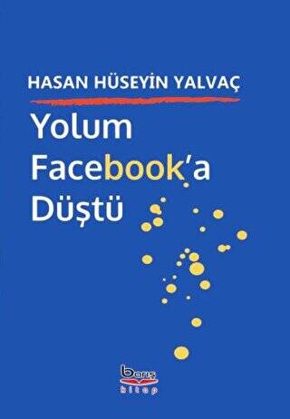 Yolum Facebook`a Düştü - 1