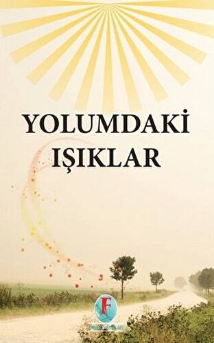 Yolumdaki Işıklar - 1