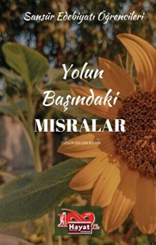 Yolun Başındaki Mısralar - 1