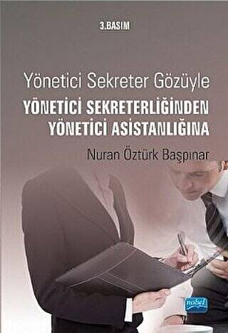 Yönetici Sekreter Gözüyle Yönetici Sekreterliğinden Yönetici Asistanlığına - 1