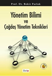 Yönetim Bilimi ve Çağdaş Yönetim Teknikleri - 1